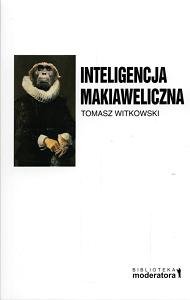 Inteligencja Makiaweliczna Witkowski Tomasz