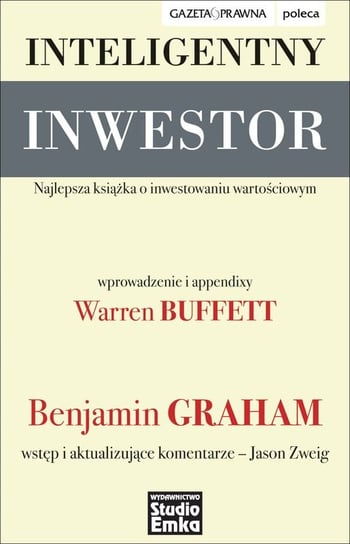 Inteligentny inwestor. Najlepsza książka o inwestowaniu wartościowym Graham Benjamin