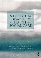 Intellectual Disability in Health and Social Care Atkinson Stacey