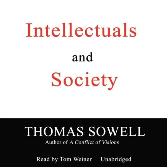 Intellectuals and Society Sowell Thomas