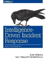 Intelligence-Driven Incident Response Roberts Scott, Brown Rebekah