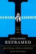 Intelligence Reframed Gardner Howard