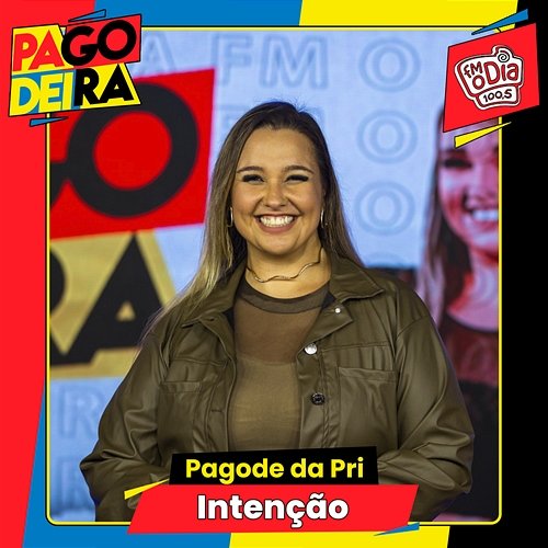 Intenção Pagodeira, Pagode da Pri