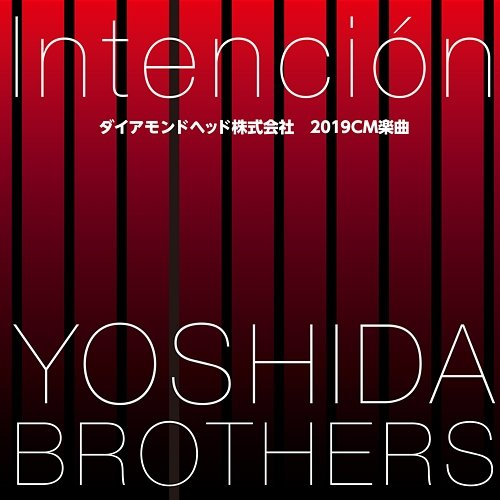 Intención Yoshida Brothers