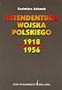 Intendentura Wojska Polskiego 1918-1956 Adamek Kazimierz