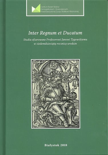 Inter Regnum et Ducatum Opracowanie zbiorowe