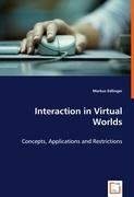 Interaction in Virtual Worlds Edlinger Markus