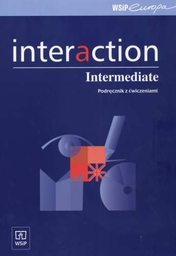 Interaction. Intermediate Opracowanie zbiorowe