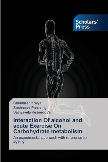 Interaction Of alcohol and acute Exercise On Carbohydrate metabolism Koyya Chennaiah