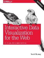 Interactive Data Visualization for the Web Murray Scott
