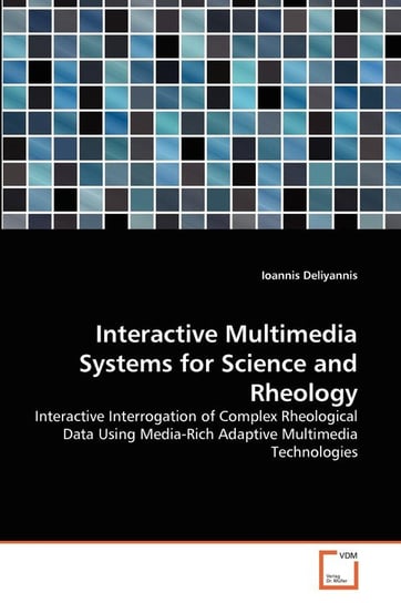 Interactive Multimedia Systems for Science and Rheology Deliyannis Ioannis