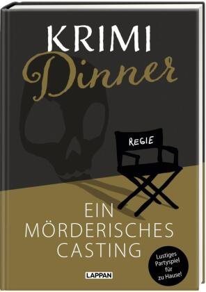 Interaktives Krimi-Dinner-Buch: Ein mörderisches Casting Lappan Verlag