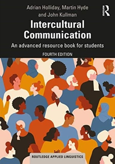 Intercultural Communication: An advanced resource book for students Opracowanie zbiorowe