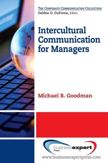 Intercultural Communication for Managers Goodman Michael B.