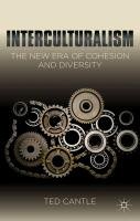 Interculturalism: The New Era of Cohesion and Diversity Cantle Ted