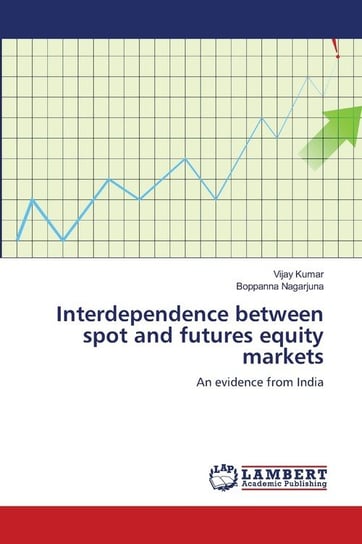Interdependence between spot and futures equity markets Kumar Vijay
