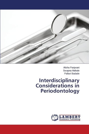 Interdisciplinary Considerations in Periodontology Panjwani Alisha