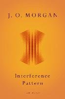 Interference Pattern Morgan J. O.