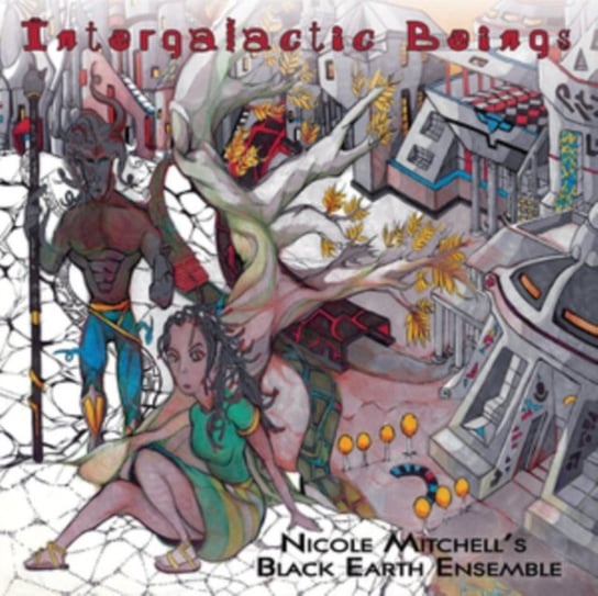 Intergalactic Beings Nicole Mitchell's Black Earth Ensemble