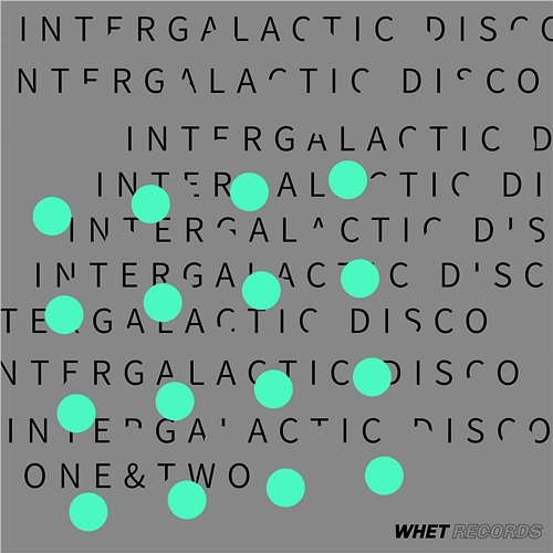 Intergalactic Disco One&Two