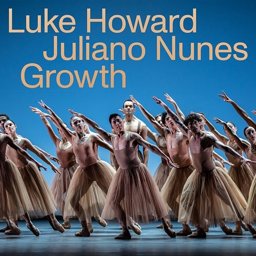 Interlinked – V. Growth Luke Howard, Royal Ballet Sinfonia