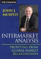 Intermarket Analysis Paper Murphy