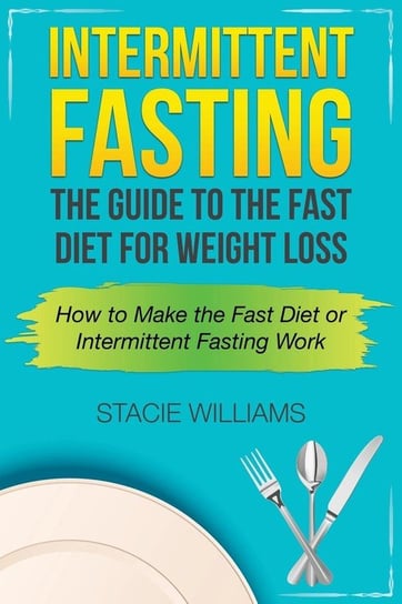 Intermittent Fasting Williams Stacie