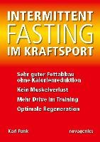 Intermittent Fasting im Kraftsport Funk Karl