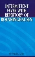 Intermittent Fever with Repertory of Boenninghausen Wells P. P.