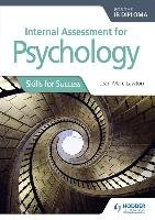 Internal Assessment for Psychology for the IB Diploma: Skills for Success Lawton Jean-Marc