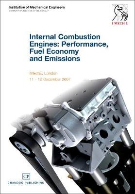 Internal Combustion Engines: Performance, Fuel Economy and Emissions Opracowanie zbiorowe