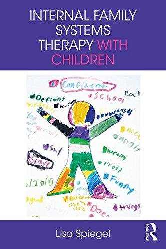 Internal Family Systems Therapy with Children Lisa Spiegel
