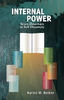 Internal Power - Seven Doorways to Self Discovery Becker Harold W.