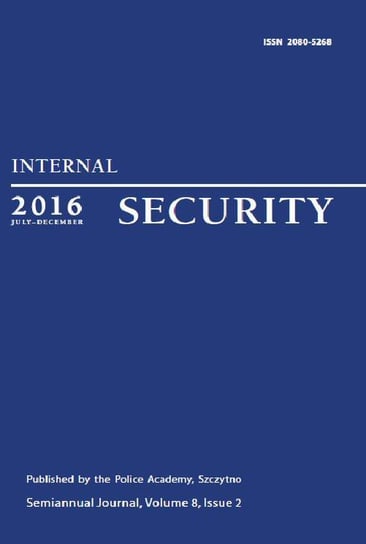 Internal Security (July-December 2016) Vol. 8/2/2016 Opracowanie zbiorowe