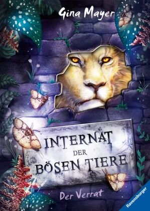 Internat der bösen Tiere, Band 4: Der Verrat (Bestseller-Tier-Fantasy ab 10 Jahren) Ravensburger Verlag