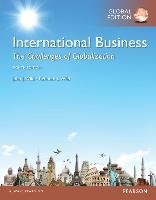 International Business: The Challenges of Globalization, Global Edition Wild John