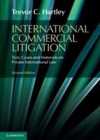 International Commercial Litigation: Text, Cases and Materials on Private International Law Hartley Trevor C.