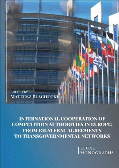 International Cooperation of Competition... Instytut Nauk Prawnych PAN