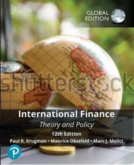 International Finance: Theory and Policy, Global Edition Krugman Paul