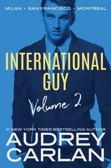 International Guy: Milan, San Francisco, Montreal Carlan Audrey