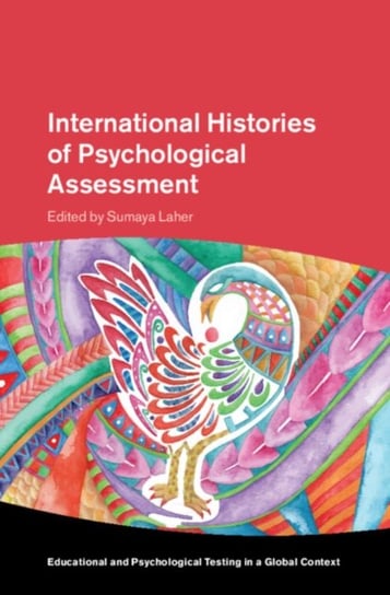 International Histories of Psychological Assessment Opracowanie zbiorowe
