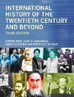 International History of the Twentieth Century and Beyond Best Antony, Hanhimaki Jussi M., Maiolo Joseph A., Schulze Kirsten E.