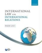 International Law for International Relations Basak Cali