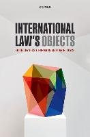 International Law's Objects Oxford Univ Pr
