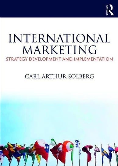 International Marketing: Strategy Development and Implementation Solberg Carl Arthur