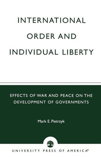 International Order and Individual Liberty Pietrzyk Mark E.