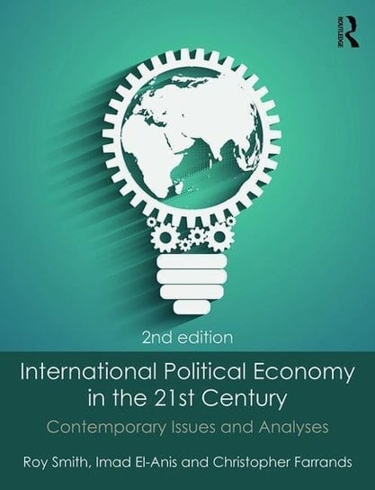 International Political Economy in the 21st Century Smith Roy