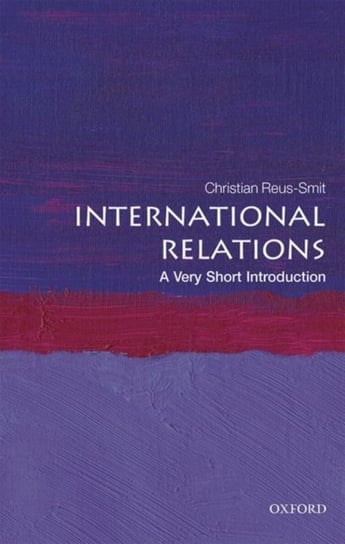 International Relations: A Very Short Introduction Opracowanie zbiorowe