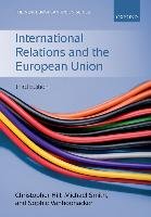 International Relations and the European Union Hill Christopher, Smith Michael, Vanhoonacker Sophie