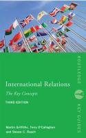 International Relations: The Key Concepts Roach Steven C., Griffiths Martin, O'callaghan Terry